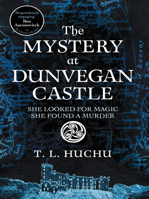 Title details for The Mystery at Dunvegan Castle by T. L. Huchu - Available